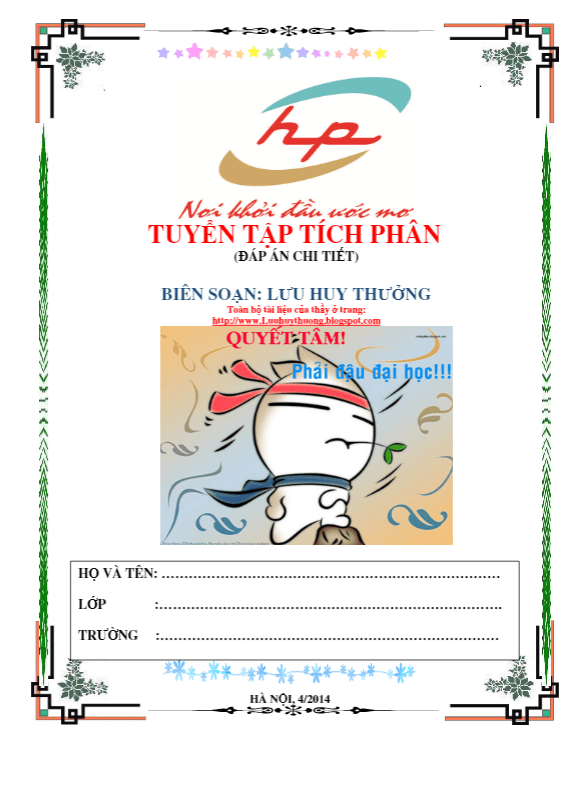 Phân dạng bài tập và lời giải chi tiết chuyên đề Tích phân – Lưu Huy Thưởng
