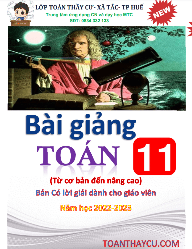 Bài giảng Toán 11 từ cơ bản đến nâng cao – Trần Đình Cư