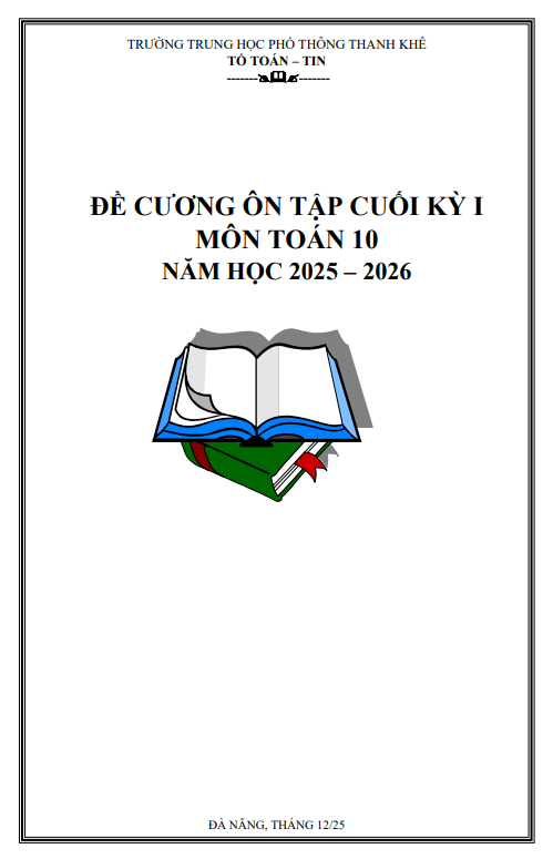 Đề cương cuối kỳ 1 Toán 10 năm 2025 – 2026 trường THPT Thanh Khê – Đà Nẵng