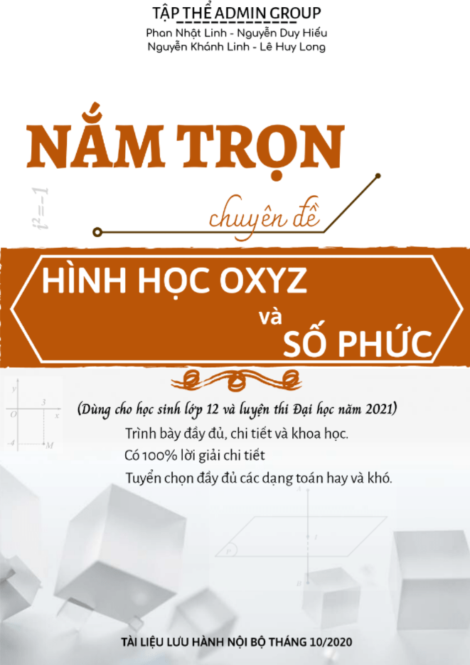 Nắm trọn chuyên đề hình học Oxyz và số phức