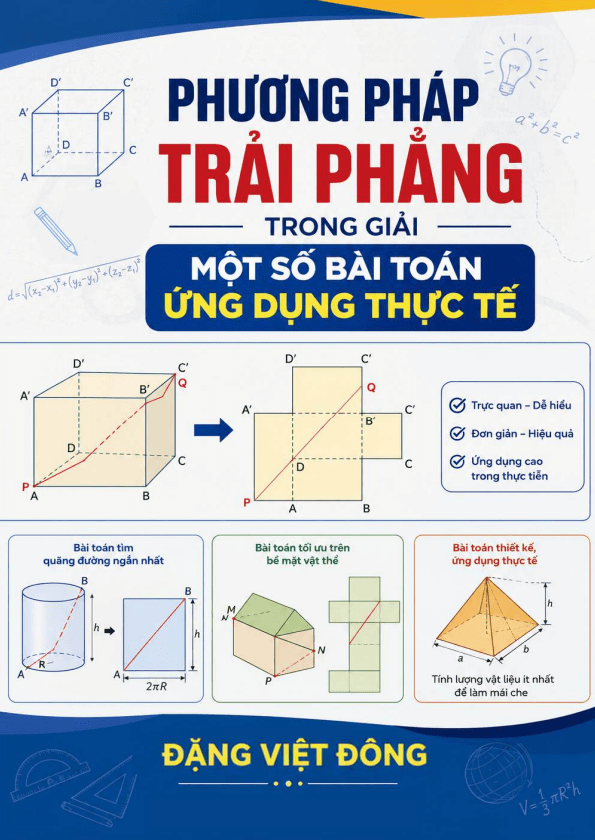 Phương pháp trải phẳng giải một số bài toán ứng dụng thực tế – Đặng Việt Đông