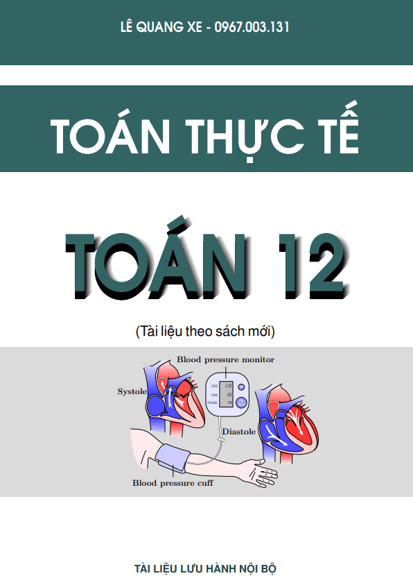Bài tập toán thực tế môn Toán 12 – Lê Quang Xe