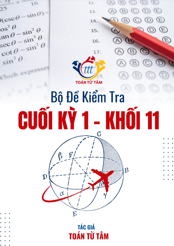 Bộ đề kiểm tra cuối học kỳ 1 môn Toán 11 năm học 2024 – 2025