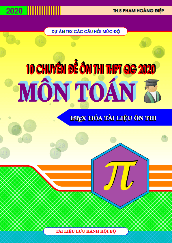 10 chuyên đề ôn thi THPT QG môn Toán theo mức độ – Phạm Hoàng Điệp