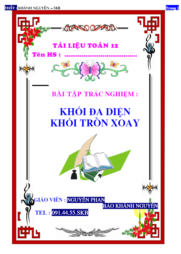 Bài tập trắc nghiệm khối đa diện và khối tròn xoay – Nguyễn Khánh Nguyên