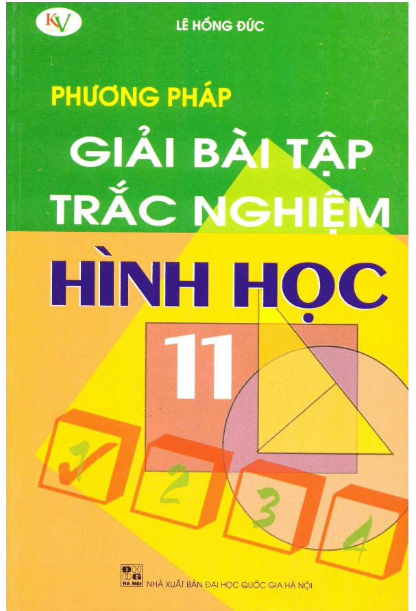 Phương pháp giải bài tập trắc nghiệm Hình học 11 – Lê Hồng Đức