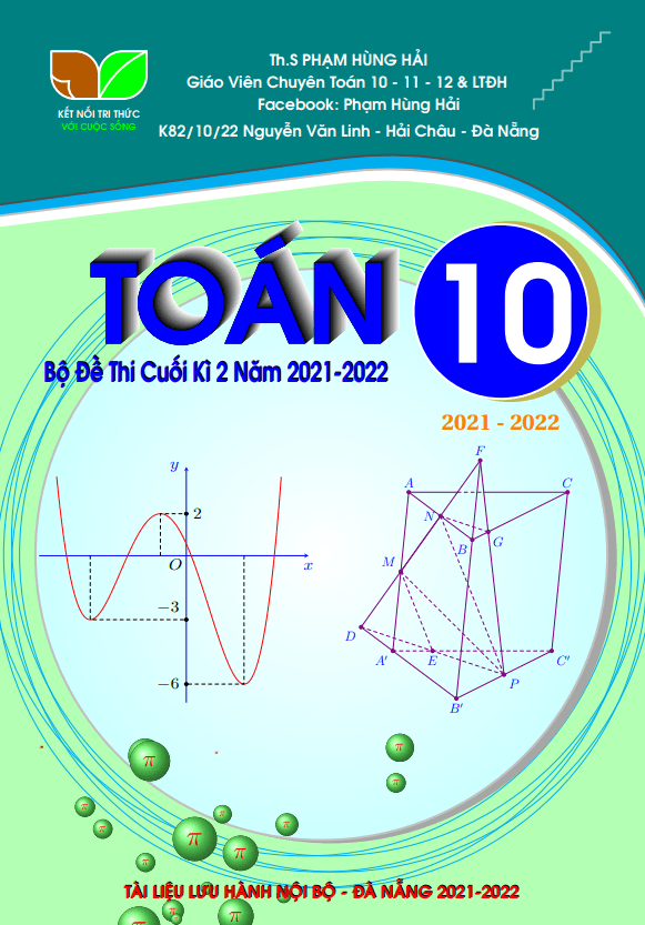 57 đề ôn tập kiểm tra cuối học kì 2 môn Toán 10 năm học 2021 – 2022