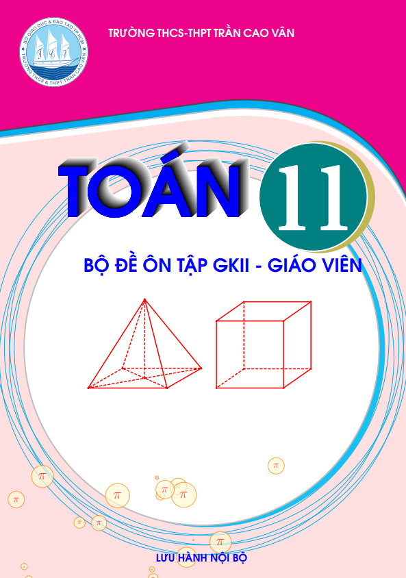 Bộ đề ôn tập giữa kì 2 Toán 11 năm 2024 – 2025 trường Trần Cao Vân – TP HCM