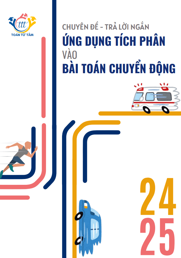Chuyên đề trả lời ngắn ứng dụng tích phân vào bài toán chuyển động