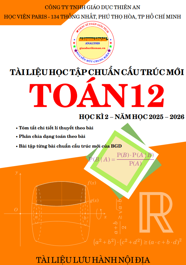 Tài liệu học tập môn Toán 12 học kì 2 năm 2025 – 2026 chuẩn cấu trúc mới