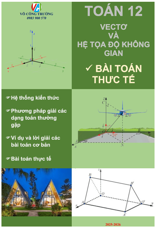 Vectơ và hệ tọa độ trong không gian Toán 12 – Võ Công Trường