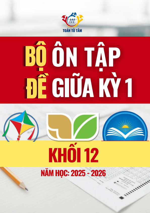 Bộ đề ôn tập kiểm tra giữa học kỳ 1 Toán 12 năm học 2025 – 2026