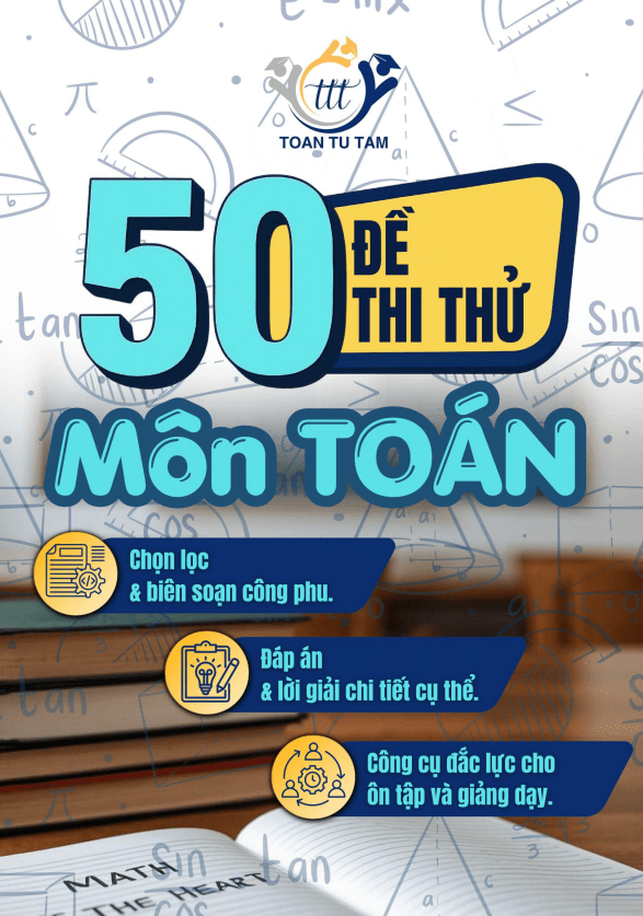 50 đề ôn tập kỳ thi tốt nghiệp THPT môn Toán năm học 2025 – 2026