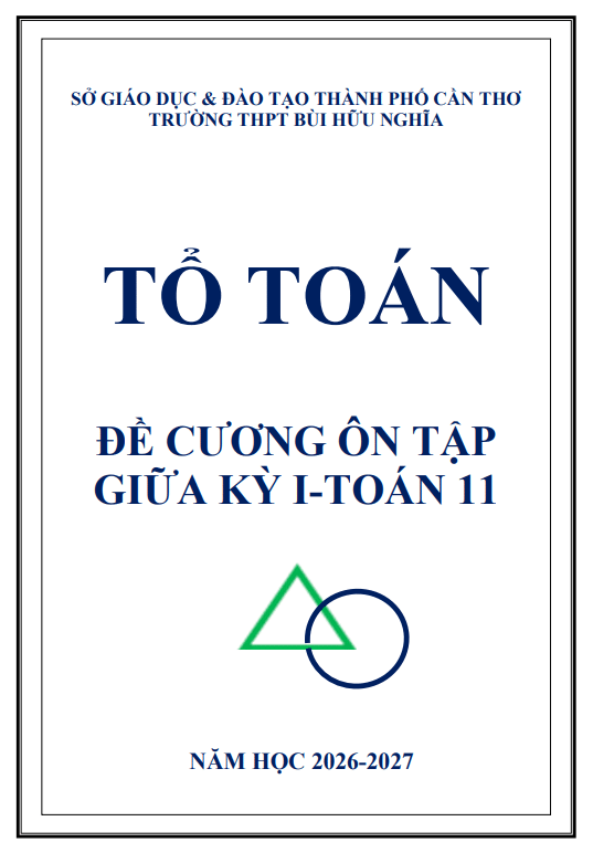 Đề cương giữa kỳ 1 Toán 11 năm 2026 – 2027 trường THPT Bùi Hữu Nghĩa – Cần Thơ