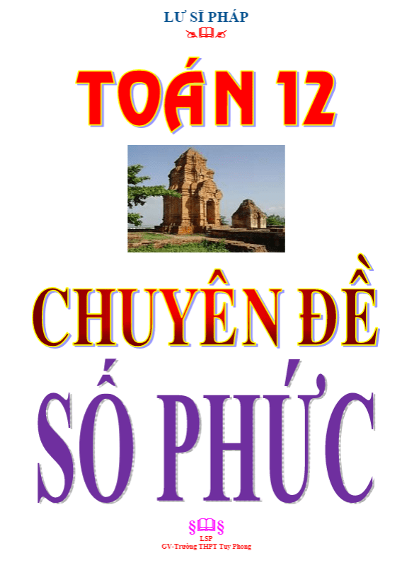 Chuyên đề số phức – Lư Sĩ Pháp