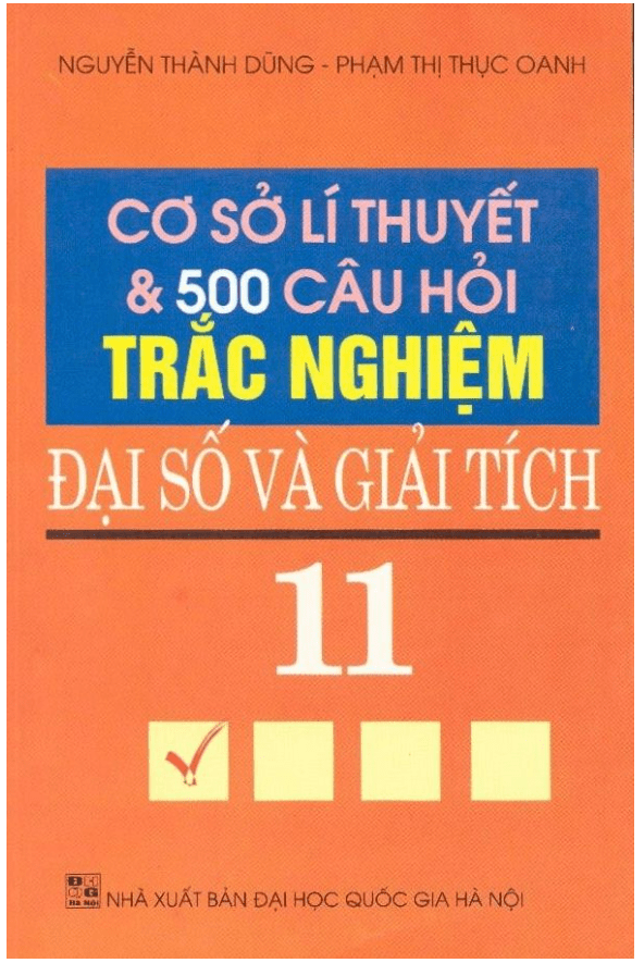 Cơ sở lý thuyết và 500 câu hỏi trắc nghiệm Toán 11 – Thành Dũng, Thục Oanh