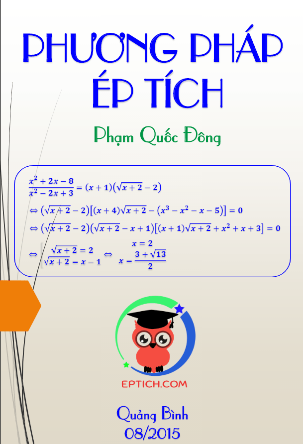 Phương pháp ép tích giải phương trình vô tỉ – Phạm Quốc Đông