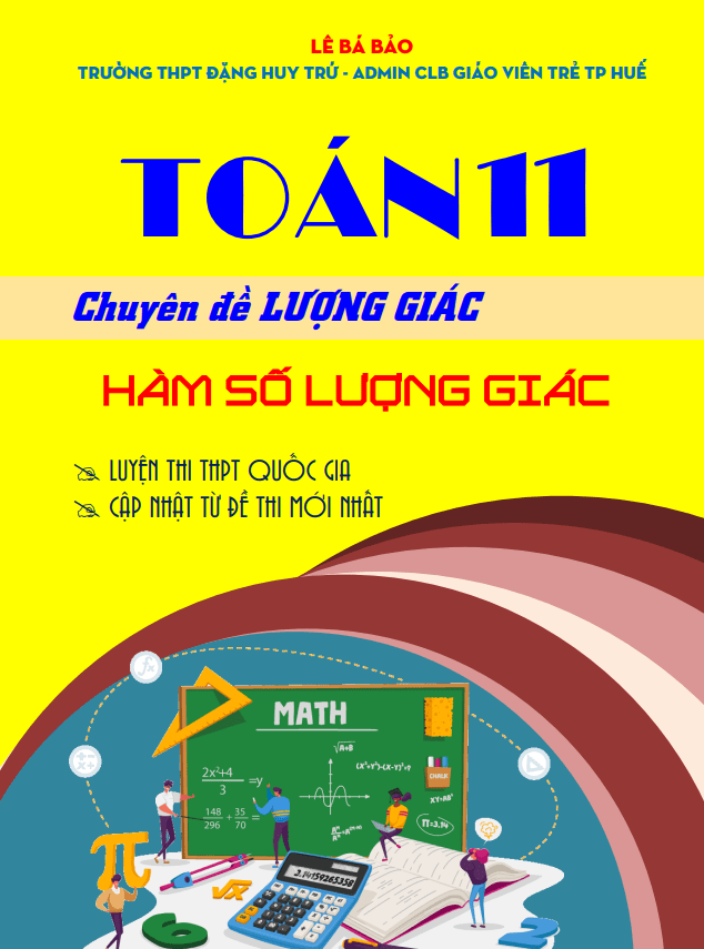 Chuyên đề hàm số lượng giác môn Toán 11 định hướng cấu trúc mới