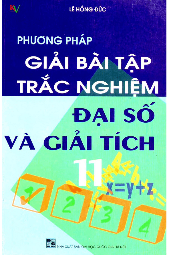 Phương pháp giải bài tập trắc nghiệm Đại số và Giải tích 11 – Lê Hồng Đức