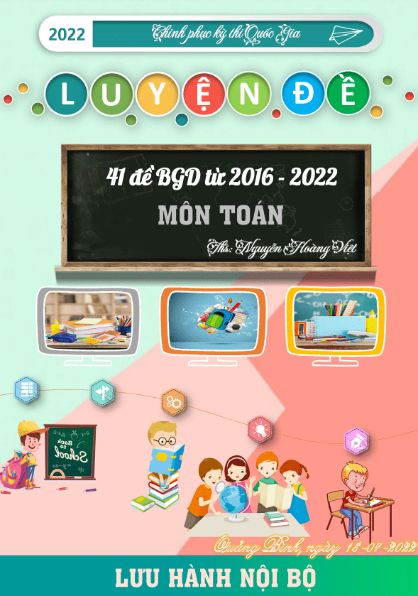 Tổng hợp 41 đề thi tốt nghiệp THPT môn Toán của Bộ GD&ĐT (2016 – 2022)
