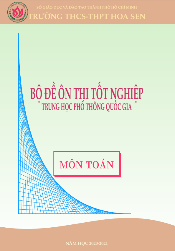 Bộ đề ôn thi tốt nghiệp THPT Quốc gia môn Toán năm học 2020 – 2021