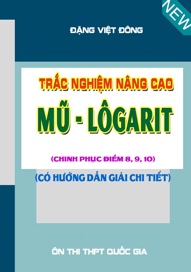 Trắc nghiệm nâng cao mũ – logarit – Đặng Việt Đông