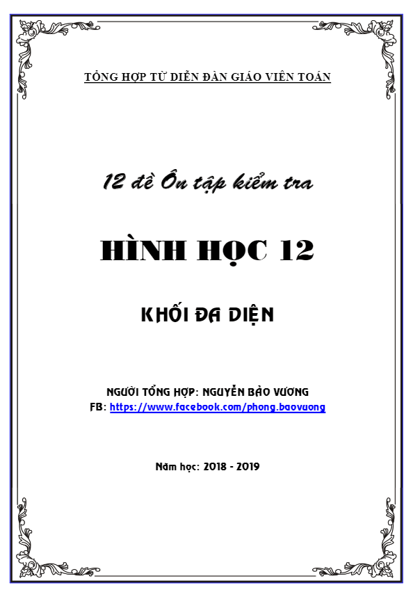 12 đề trắc nghiệm ôn tập kiểm tra 1 tiết Hình học 12 chương 1 có đáp án
