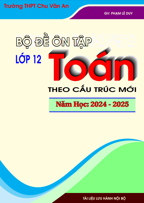 Bộ đề ôn tập môn Toán 12 theo cấu trúc mới – Phạm Lê Duy