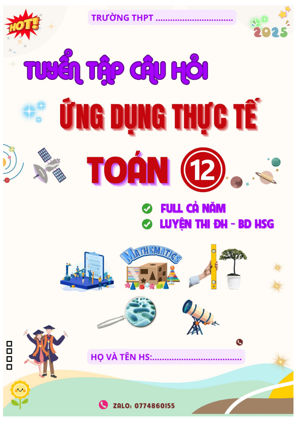 Tuyển tập câu hỏi ứng dụng thực tế môn Toán 12 – Dương Minh Hùng