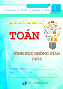Chuyên đề phương pháp tọa độ trong không gian ôn thi THPTQG môn Toán