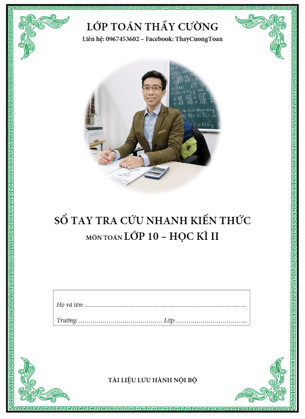 Sổ tay tra cứu nhanh kiến thức môn Toán 10 học kì 2 – Nguyễn Mạnh Cường
