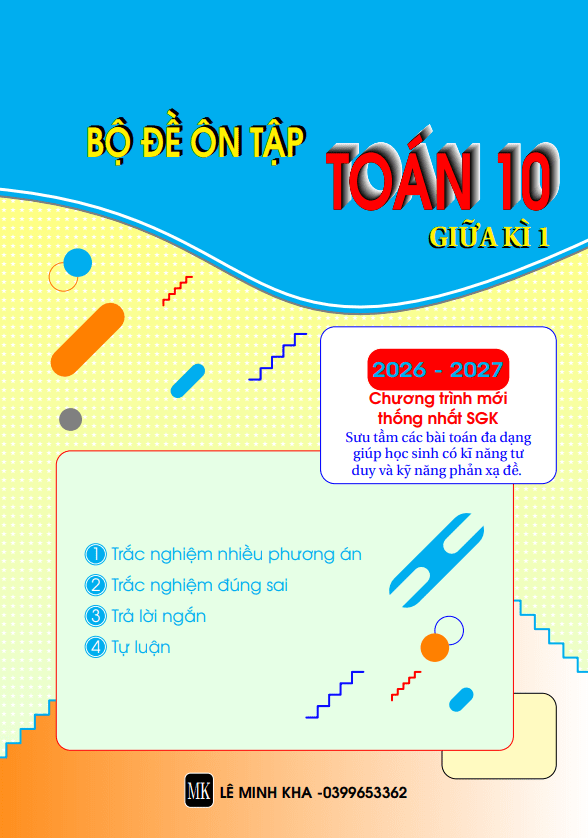 Bộ đề ôn tập giữa kì 1 Toán 10 năm 2026 – 2027 chương trình mới thống nhất SGK