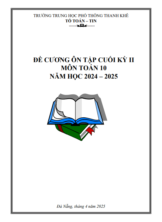 Đề cương cuối kỳ 2 Toán 10 năm 2024 – 2025 trường THPT Thanh Khê – Đà Nẵng