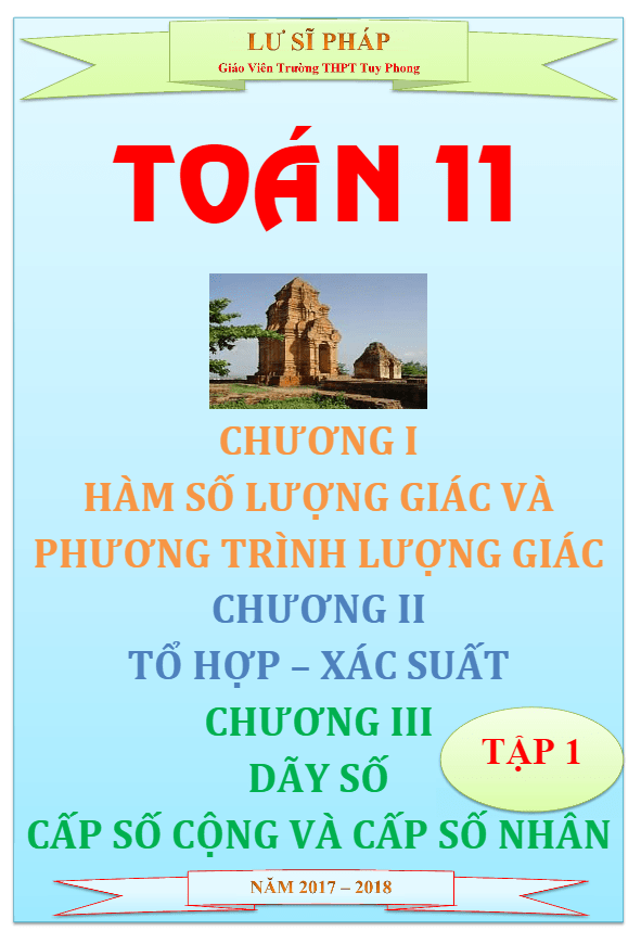 Phân dạng và bài tập Đại số và Giải tích 11 học kỳ I – Lư Sĩ Pháp