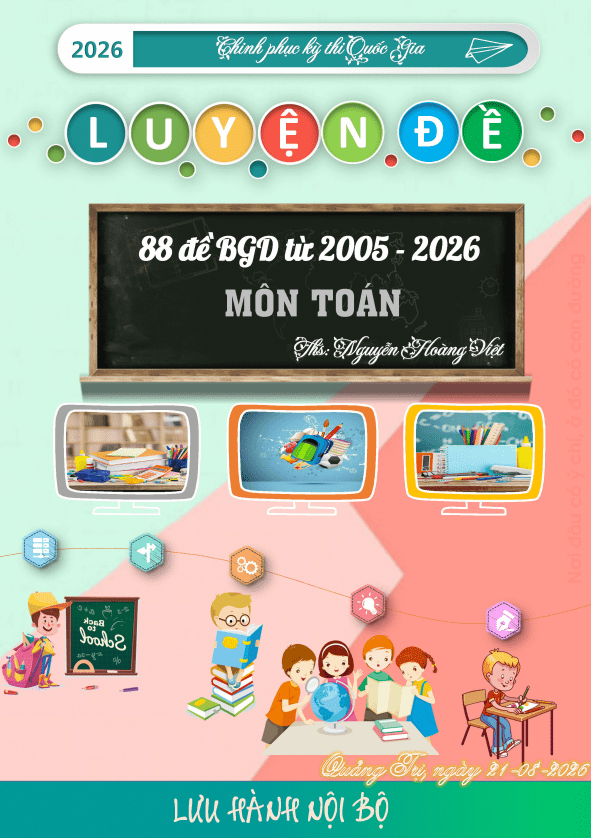 Tổng hợp 88 đề thi THPT Quốc gia môn Toán của Bộ GD&ĐT (2005 – 2026)