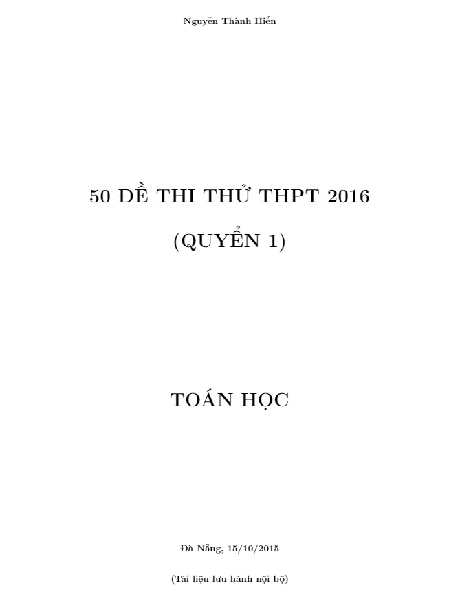 Tuyển tập 50 đề thi thử THPT Quốc gia 2016 – Nguyễn Thành Hiển