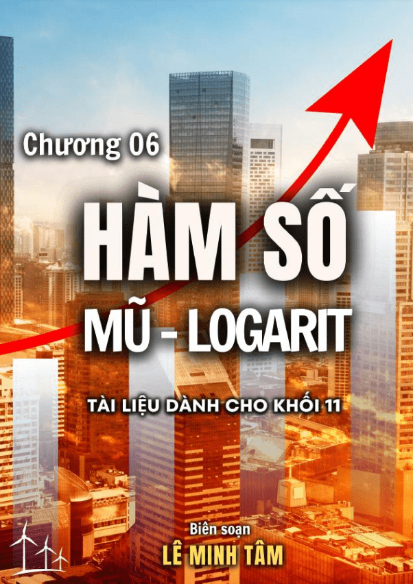 Chuyên đề hàm số mũ và hàm số lôgarit Toán 11 – Lê Minh Tâm