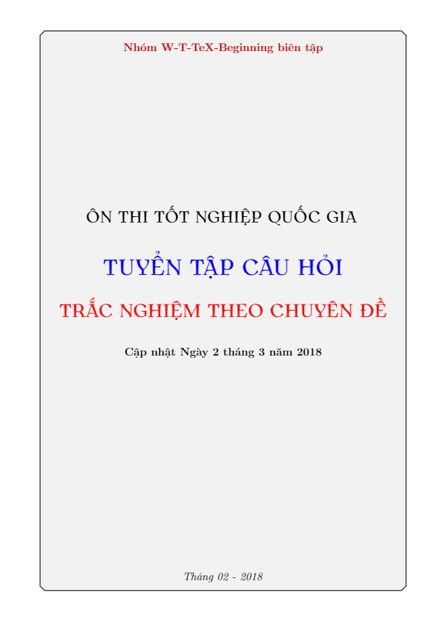 Tuyển tập câu hỏi trắc nghiệm theo chuyên đề ôn thi tốt nghiệp Quốc gia