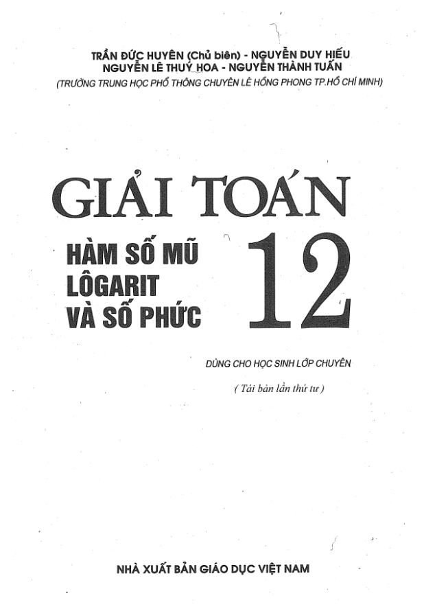 Giải toán 12 hàm số mũ – logarit và số phức – Trần Đức Huyên