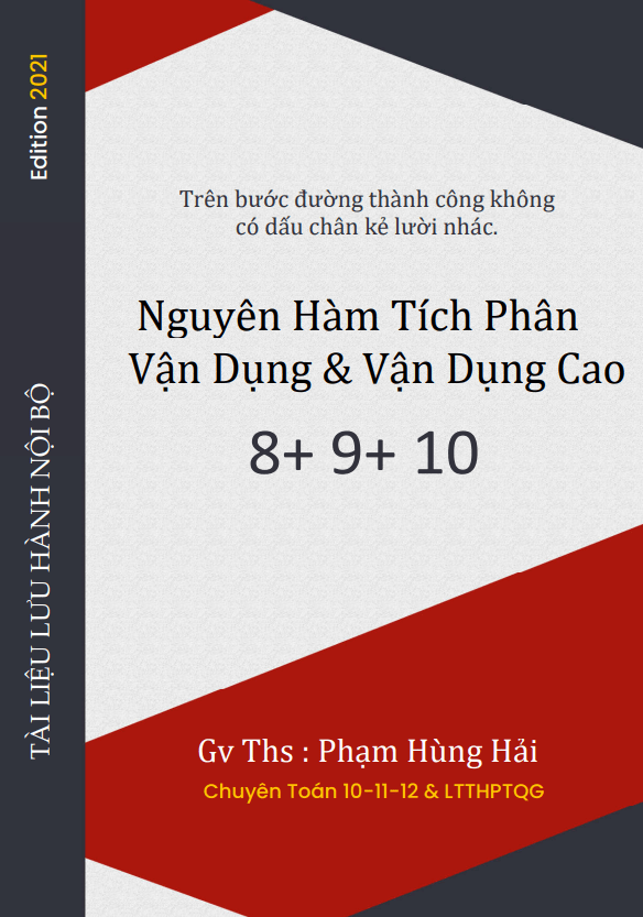 Nguyên hàm, tích phân và ứng dụng mức độ vận dụng và vận dụng cao có đáp án