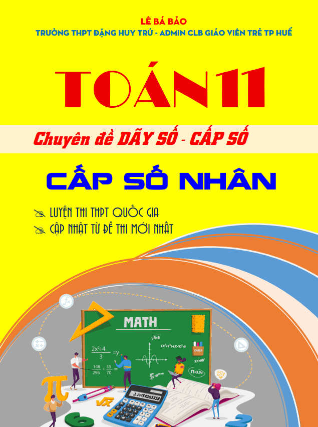 Chuyên đề cấp số nhân môn Toán 11 định hướng cấu trúc mới