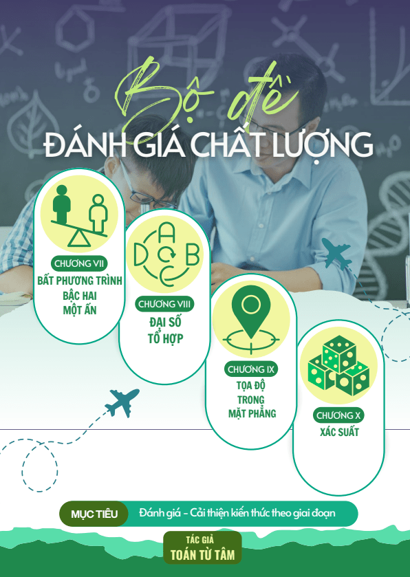 Bộ đề đánh giá chất lượng cuối chương môn Toán 10 học kỳ 2