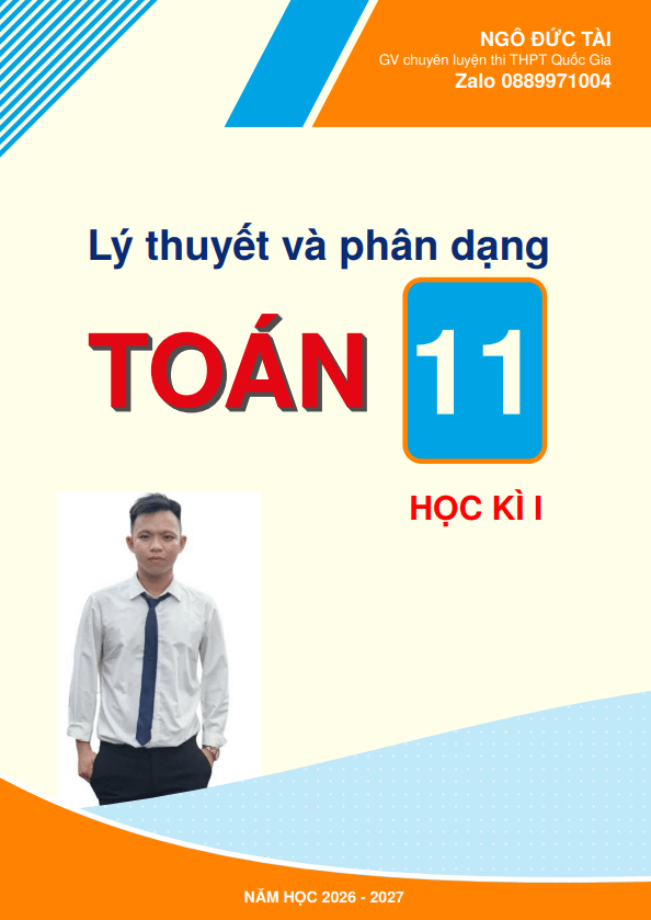 Lý thuyết và phân dạng bài tập Toán 11 học kì 1 – Ngô Đức Tài