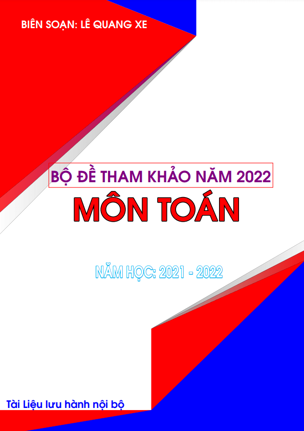 Bộ đề phát triển đề tham khảo kỳ thi tốt nghiệp THPT năm 2022 môn Toán