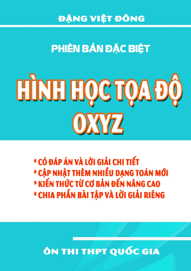 Chuyên đề hình học tọa độ Oxyz – Đặng Việt Đông