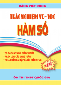Trắc nghiệm VD – VDC hàm số – Đặng Việt Đông