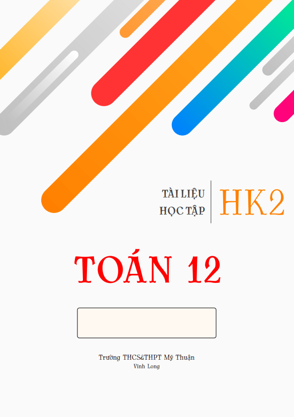 Tài liệu học tập HK2 Toán 12 – Huỳnh Phú Sĩ
