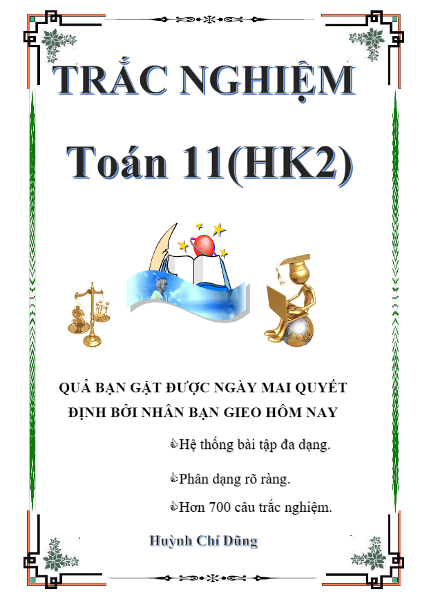 Bài tập trắc nghiệm Toán 11 (HK2) – Huỳnh Chí Dũng