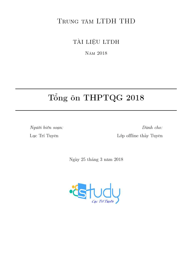 Trắc nghiệm tổng ôn THPTQG 2018 môn Toán – Lục Trí Tuyên