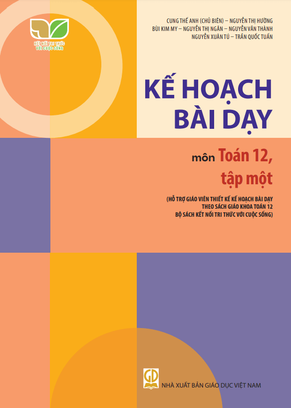 Kế hoạch bài dạy môn Toán 12 Kết Nối Tri Thức Với Cuộc Sống tập 1